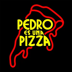 Pedro es una Pizza