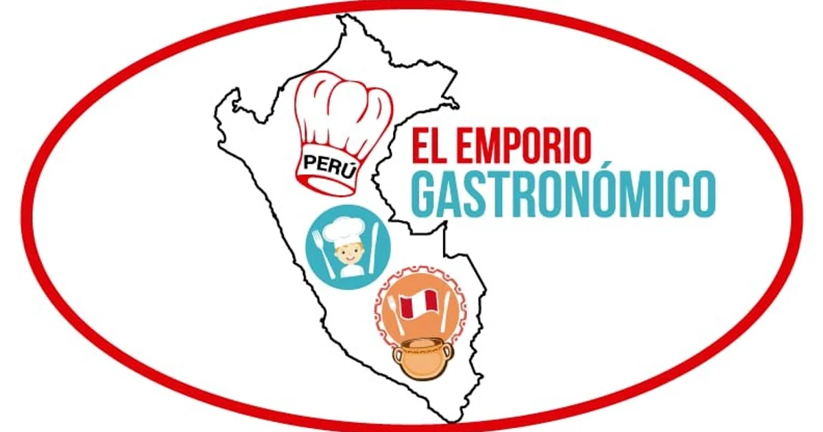Perú El Emporio Gastronomico