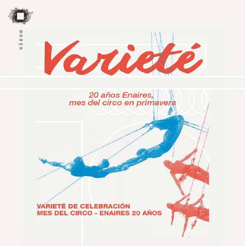 Varieté circense “Trayectoria: circo, primavera y 20 años de Enaires”