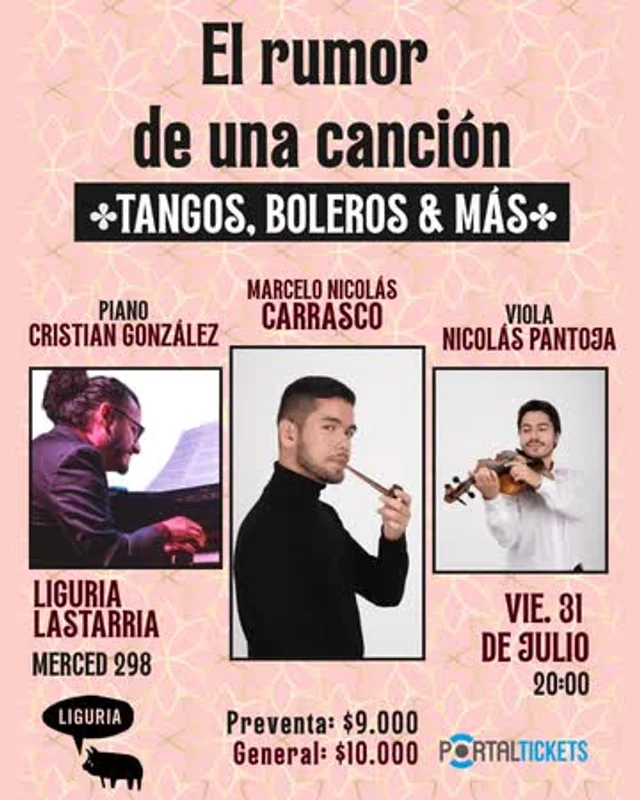 El Rumor De Una Canción: Tangos, Boleros & Más En Liguria Lastarria