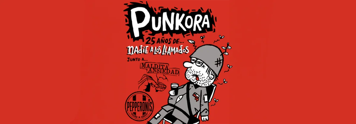 Punkora - 25 años de "Nadie a los Llamados"