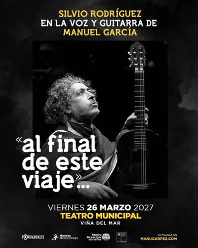 Silvio Rodríguez En La Voz Y Guitarra De Manuel García: «Al Final De Este Viaje»..., En Teatro Municipal De Viña Del Mar