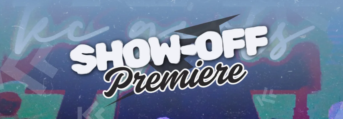 Show Off Premiere