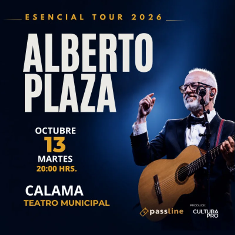 Alberto Plaza, Esencial Tour, Calama