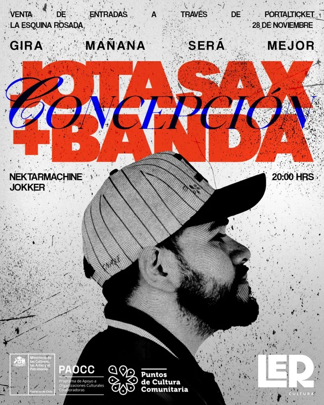 Jota Sax + Banda Con Nektar Machine Y Jokker Liricis – Gira Mañana Será Mejor En La Esquina Rosada, Concepción