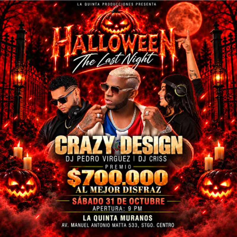 Halloween The Last Night / Crazy Design / La Quinta Muranos