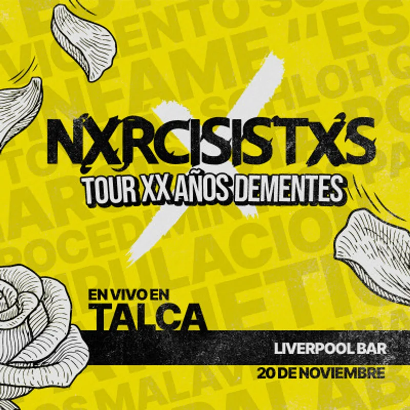 Nxrcisistxs Tour XX Años Dementes Talca