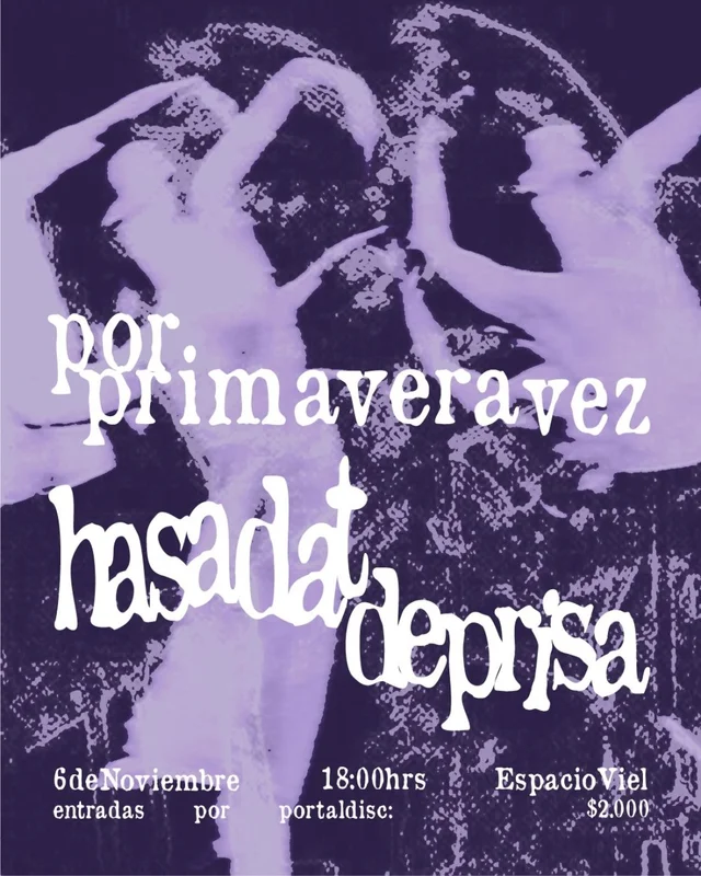 Por Primavera Vez: Deprisa Y Hasadat En Vivo En Espacio Viel
