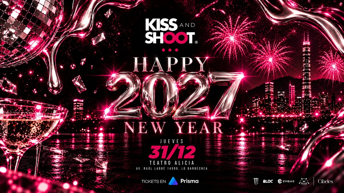 Kiss & Shoot - Happy New Year 2027 - Teatro Alicia