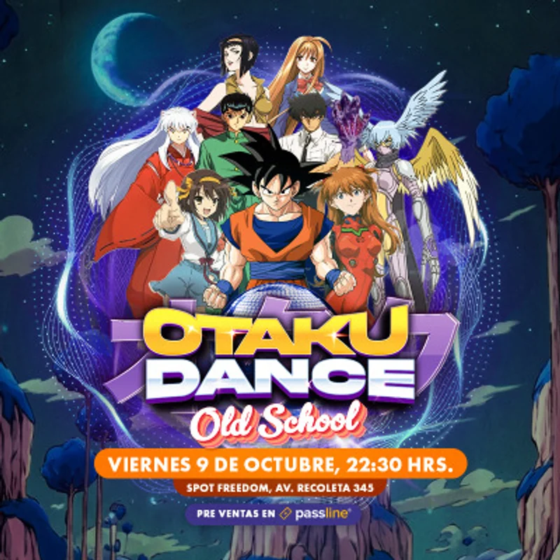 OTAKU DANCE: OLD SCHOOL, Viernes 9 Octubre, Spot Freedom.
