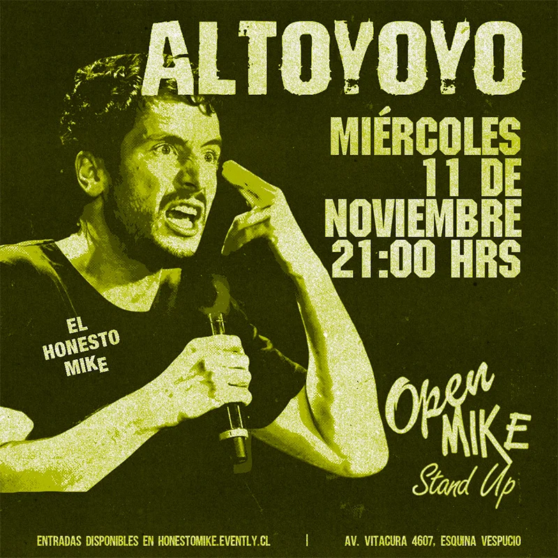 Open Mike: Altoyoyo en El Honesto Mike Vitacura