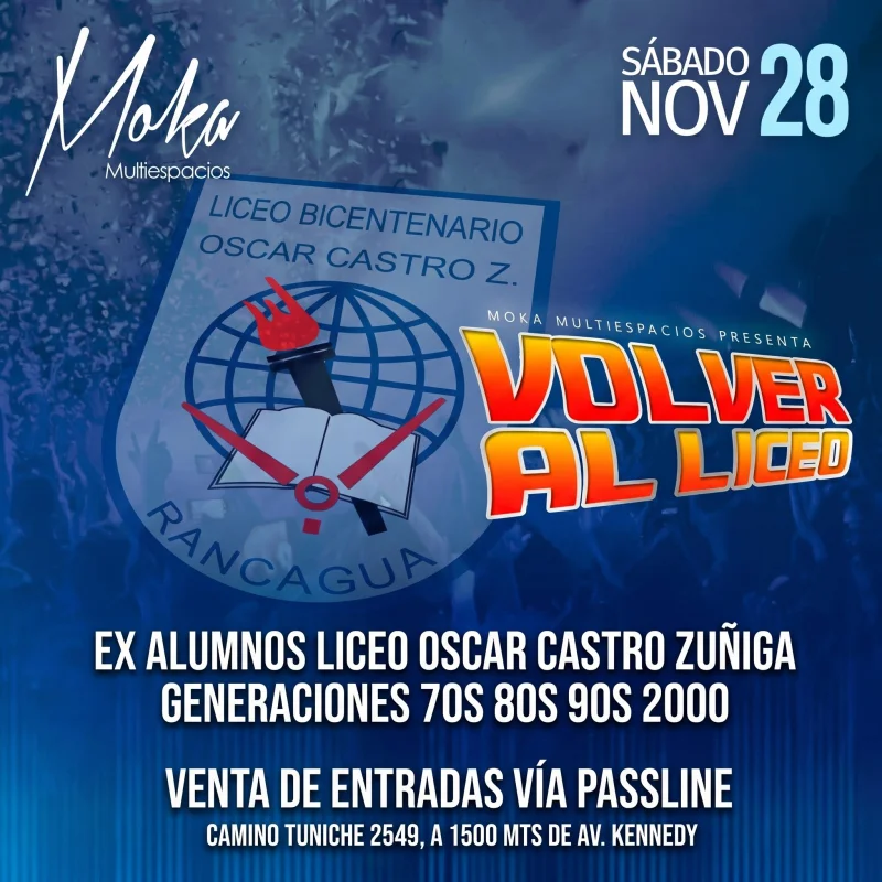 MOKA CLUB presenta VOLVER AL LICEO HIJOS DEL PALOTE - EL REENCUENTRO DEL A2