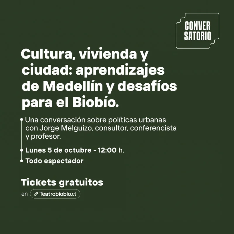 Cultura, vivienda y ciudad: Aprendizajes de Medellin y desafios para el Biobio con Jorge Melguizo
