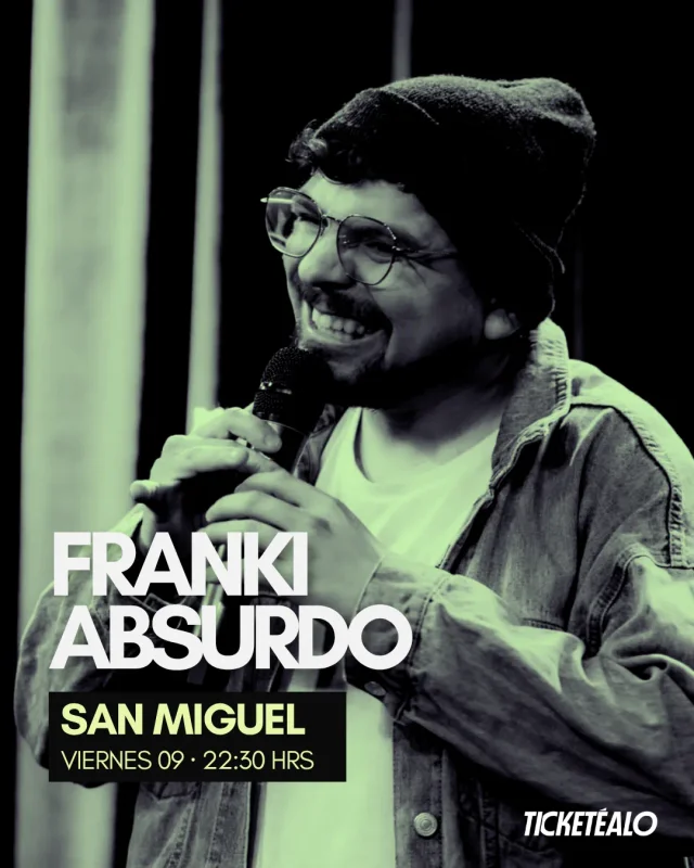 Franki Absurdo En El Club De San Miguel 09 De Octubre 22:30 Hrs