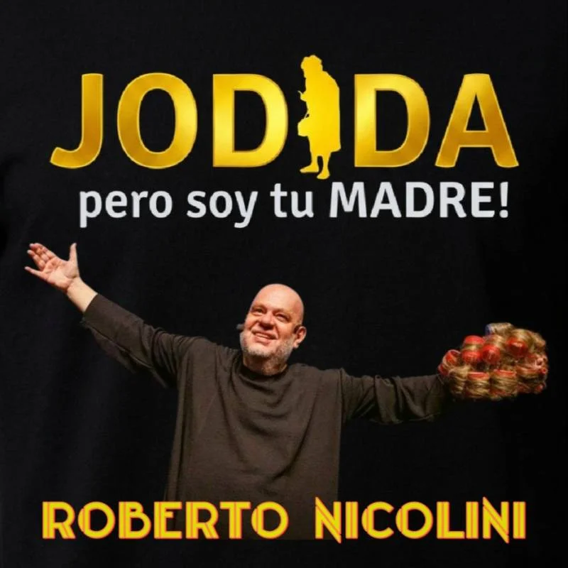 Roberto Nicolini en: JODIDA PERO SOY TU MADRE