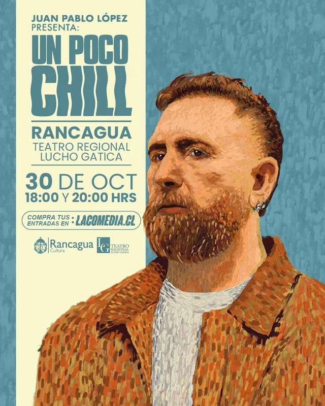 "UN POCO CHILL", JUAN PABLO LÓPEZ - Stand Up Comedy - 2 Funciones