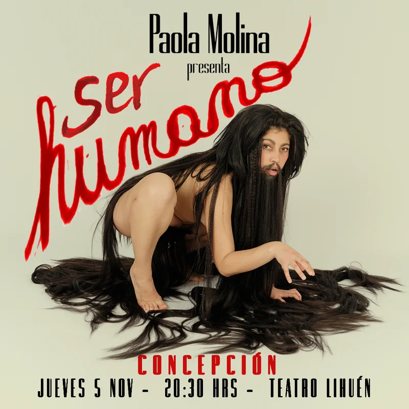 Paola Molina presenta Ser Humano en teatro Lihuén