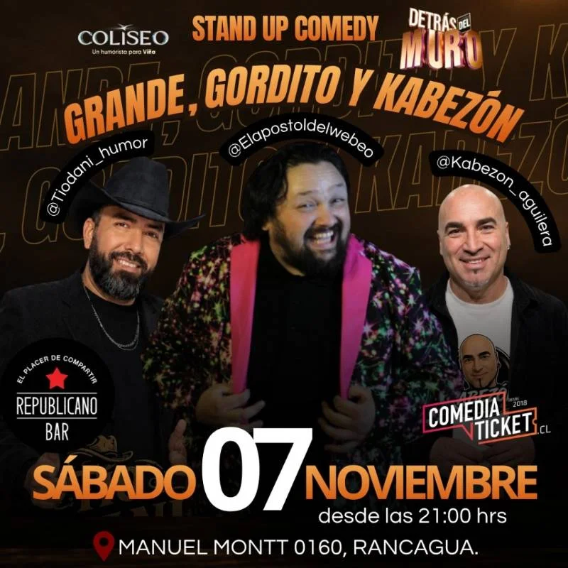 Grande, Gordito y Kabezón