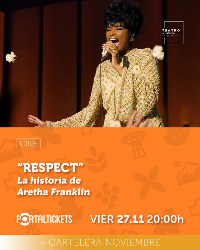 Respect: La Historia De Aretha Franklin - Viernes 27 De Noviembre En Teatro Municipal De La Florida