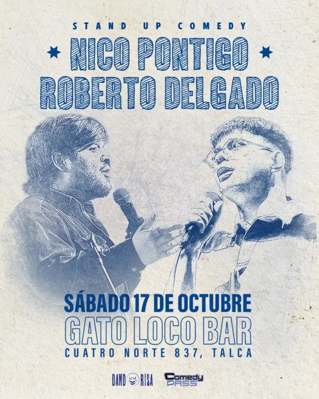 Nico Pontigo Y Roberto Delgado 17 Octubre 21:00 Hrs Gato Loco Restobar – Talca