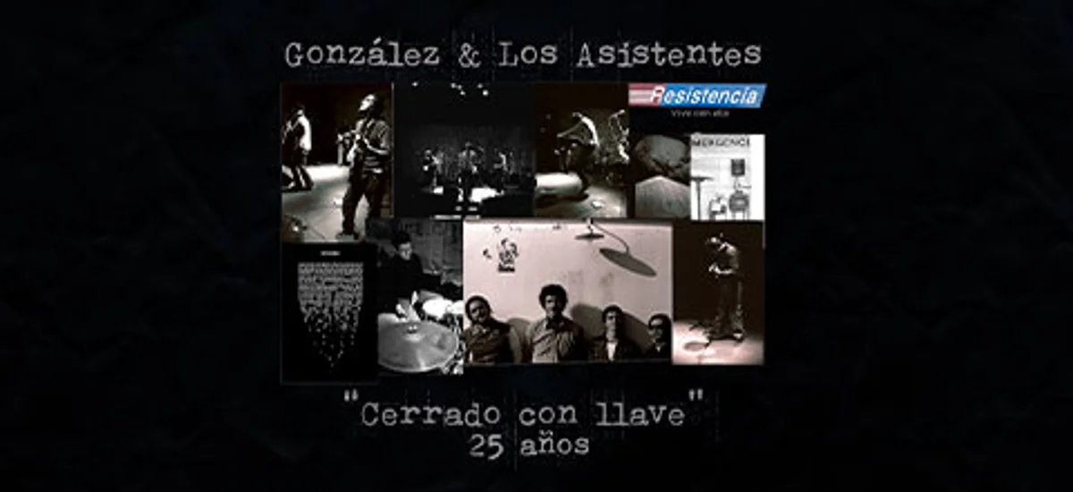 Gonzalez & Los Asistentes - 25 Años Cerrado con Llave