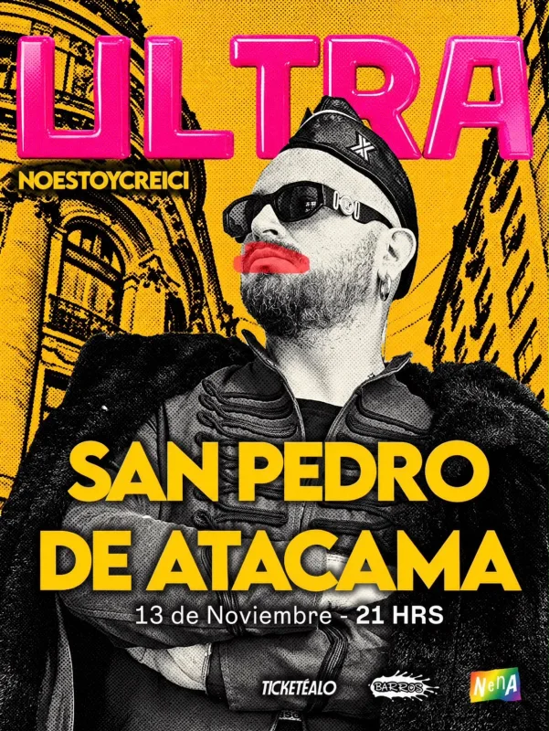 Ultra Noestoycreici · San Pedro De Atacama 13 De Noviembre 21:00 Hrs Barros