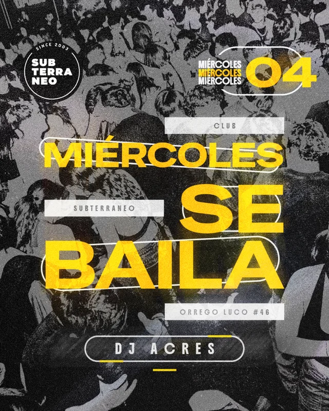 MIÉRCOLES SE BAILA 🎵 MIÉRCOLES 04 NOVIEMBRE ★ Club Subterráneo (+21)
