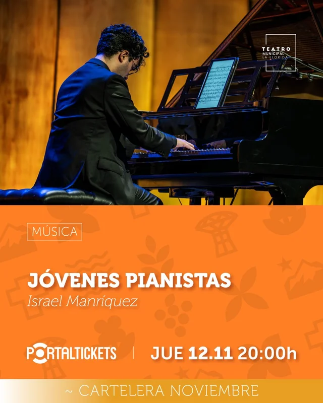 Jóvenes Pianistas: Israel Manríquez - Jueves 12 De Noviembre En Teatro Municipal De La Florida