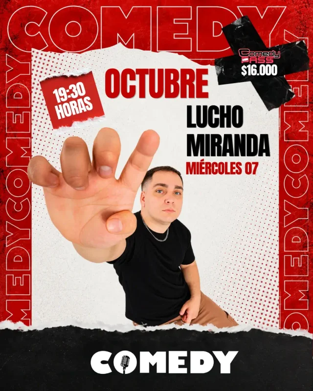 LUCHO MIRANDA 7 DE OCTUBRE 19:30 HRS. COMEDY RESTOBAR