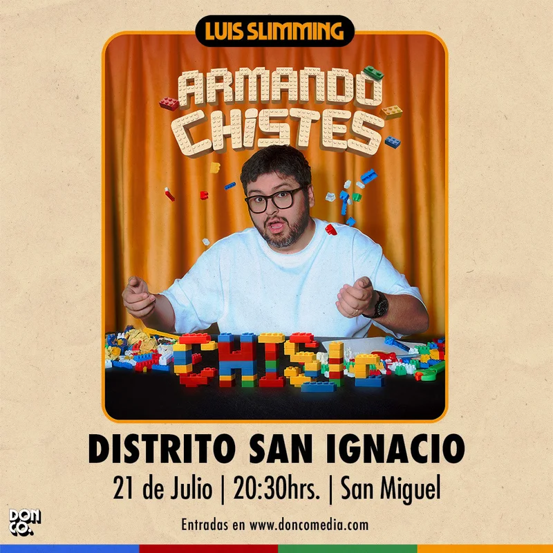 Luis Slimming / Distrito San Ignacio / 21 de Julio / 20:30 hrs