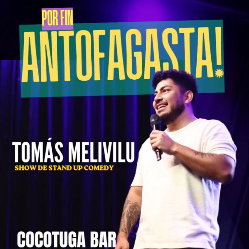 Tomás Melivilu - Por Fin Antofagasta
