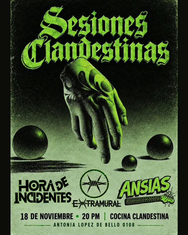 Sesiones Clandestinas Presenta: Hora De Incidentes + Extramural+ Ansias En Vivo⚡ En Cocina Clandestina