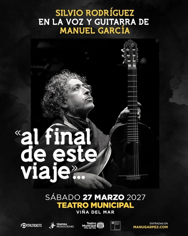 Silvio Rodríguez En La Voz Y Guitarra De Manuel García: «Al Final De Este Viaje»..., En Teatro Municipal De Viña Del Mar