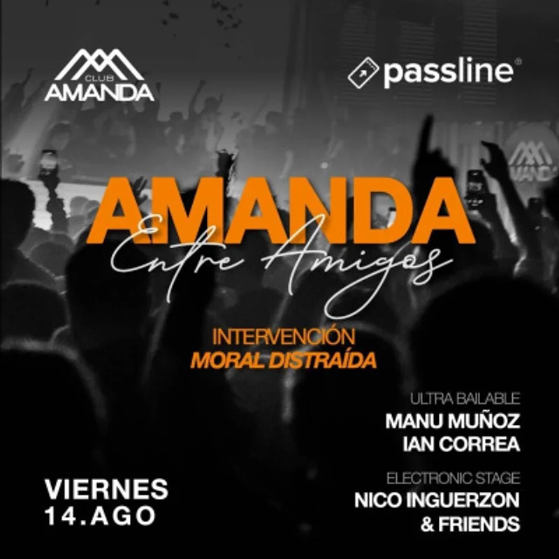 Amanda Entre Amigos | Intervención de Moral Distraída en Club Amanda