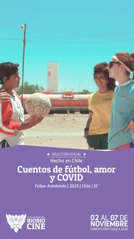 Festival BioBioCine: Cuentos De Fútbol, Amor Y COVID