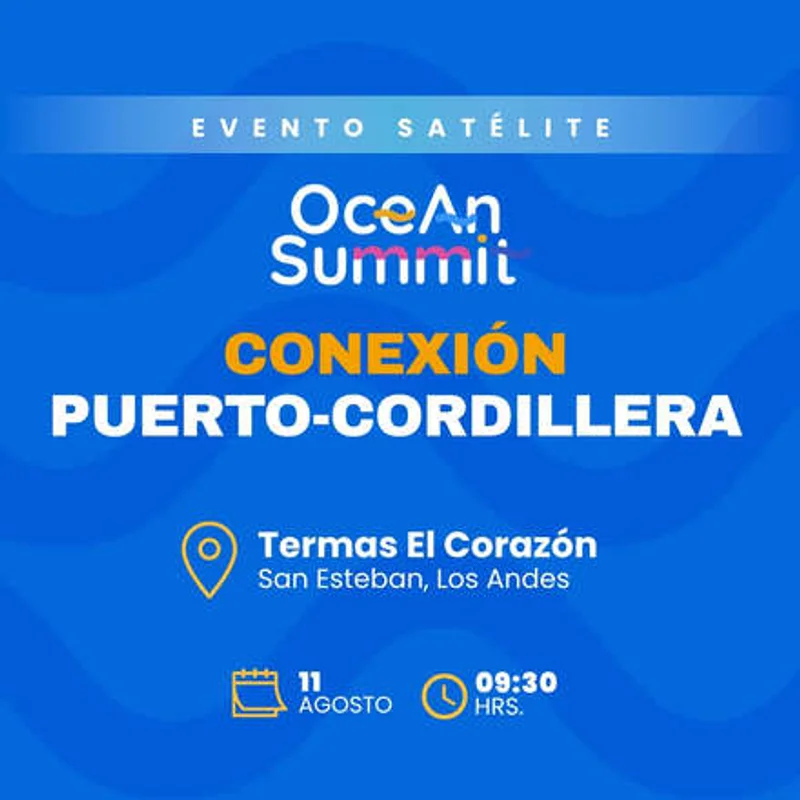 Conexión Puerto-Cordillera: “El evento satélite de Ocean Summit"