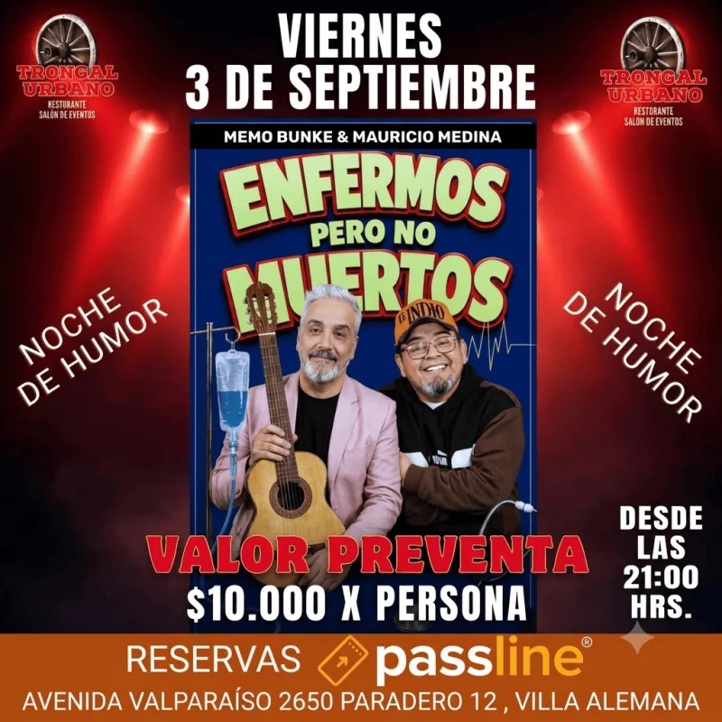 TRONCAL URBANO presenta MAURICIO MEDINA y MEMO BUNKE standup ENFERMOS PERO NO MUERTOS