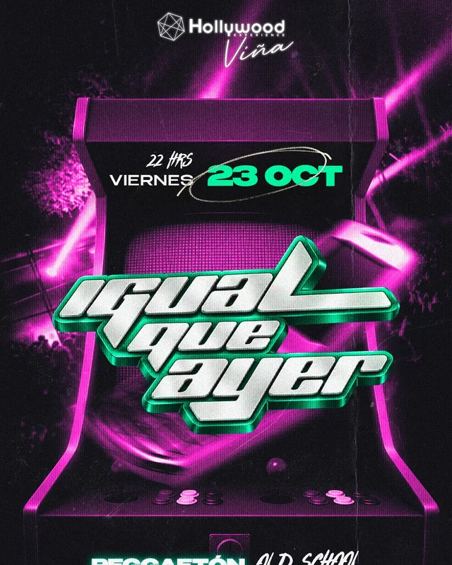 Igual que Ayer, Flow 2000★HOLLYWOOD VIÑA★ Viernes 30 de Agosto 2026