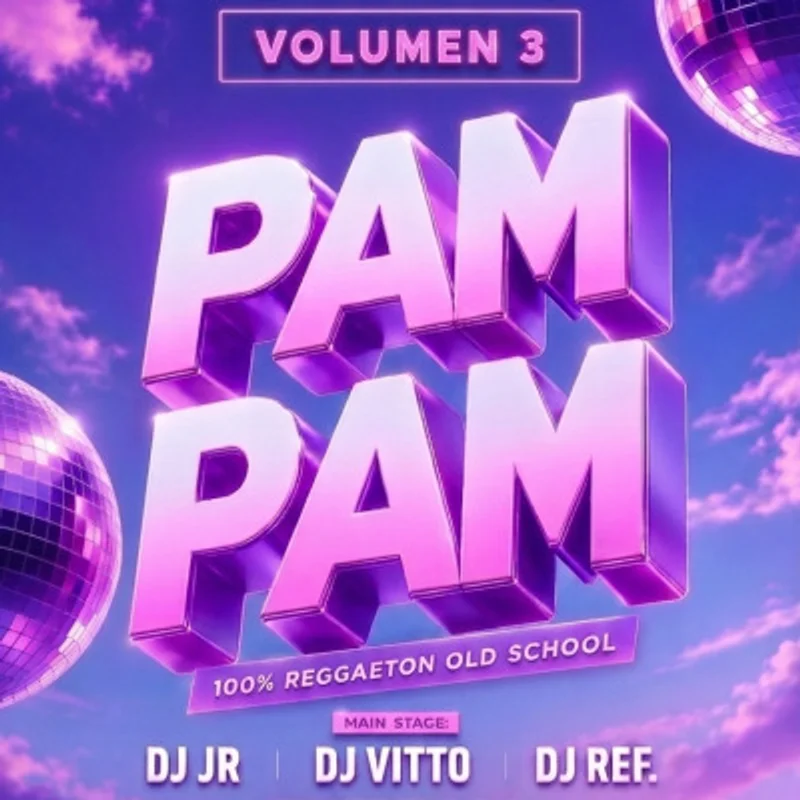 Pam Pam Vol 3 Fiesta Reggaeton Old School