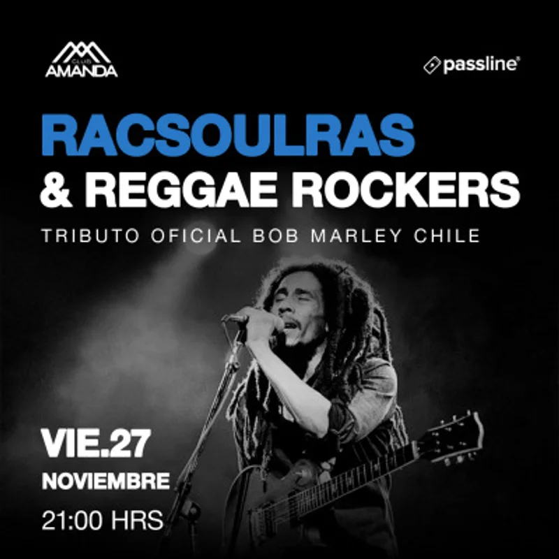 Racsoulras & Reggae Rockers ✦ Tributo Oficial Bob Marley Chile