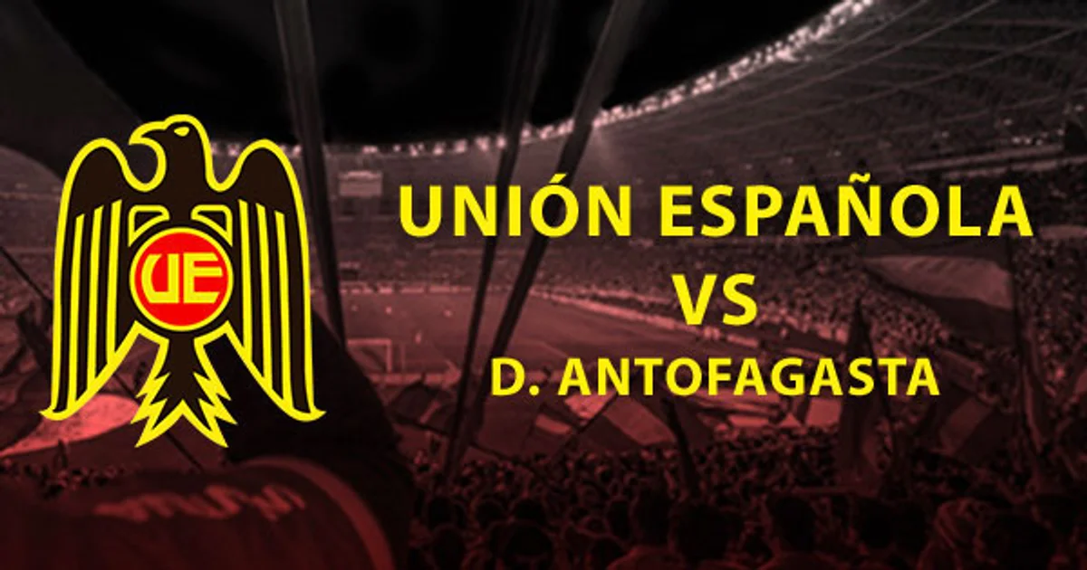 Unión Española vs. Deportes Antofagasta en Estadio Santa Laura - Universidad SEK