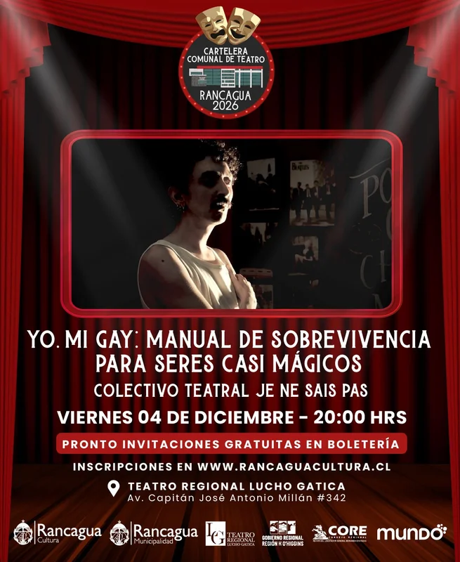 CARTELERA COMUNAL DE TEATRO: "YO, MI GAY; MANUAL DE SOBREVIVENCIA PARA SERES CASI MÁGICOS", Colectivo Je Ne Sais Pas