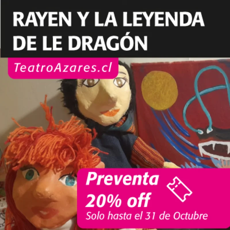 Rayen Y La Leyenda De Le Dragon- Ciclo De Titeres Para La Familia 2026