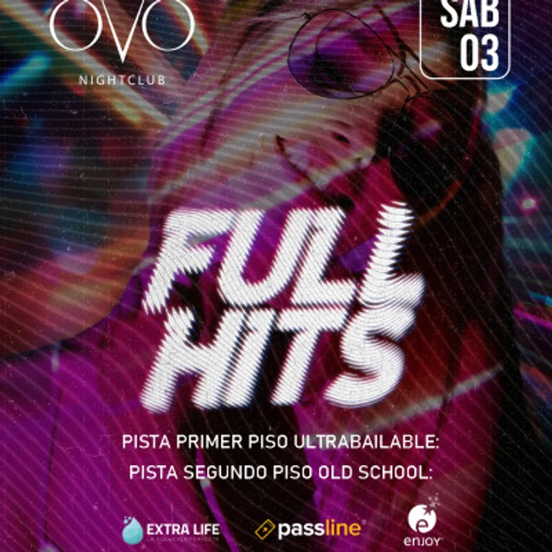 FULL HITS   ★SABADO 3 DE OCTUBRE  ★ OVO Nightclub