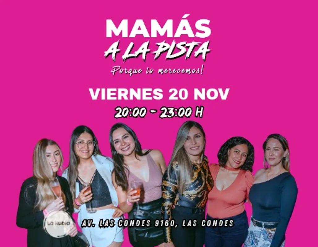 Mamás a la Pista 💃✨20 NOV