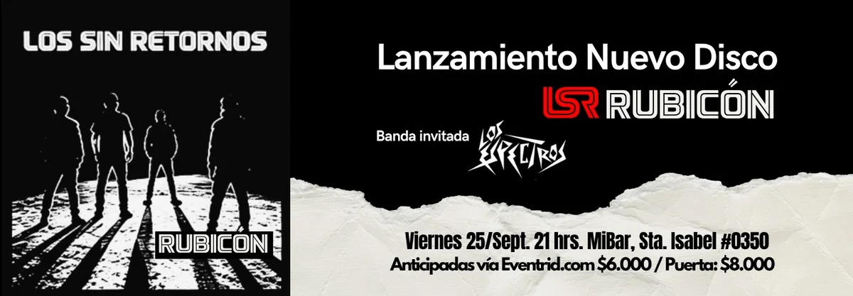 Lanzamiento Nuevo disco de Los Sin Retornos “Rubicon”