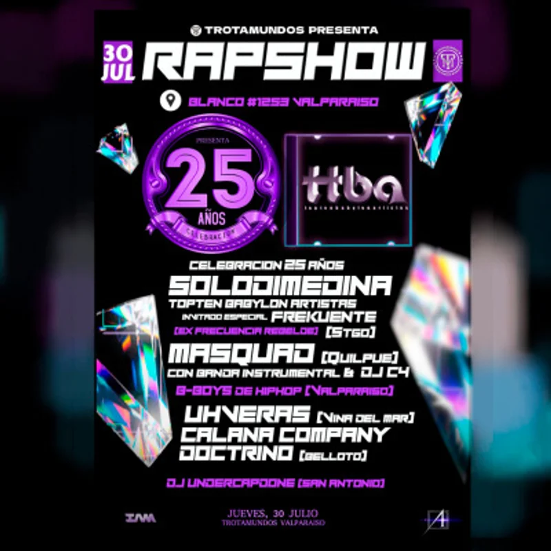 RapShow - 25 Años Top Ten Babylon Artistas  junto a Solo di Medina en Trotamundos Valparaíso