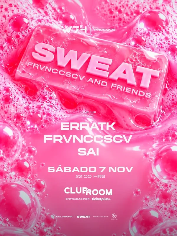 Clubroom & W74 presenta SWEAT ? FRVNCCSCV AND FRIENDS