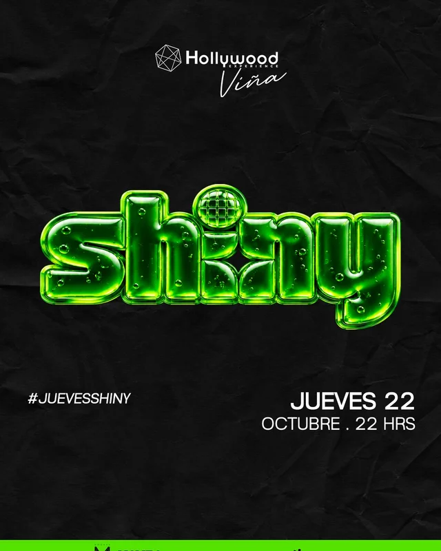 SHINY en Hollywood Viña del Mar | Jueves 22 Octubre, 22:00 hrs.