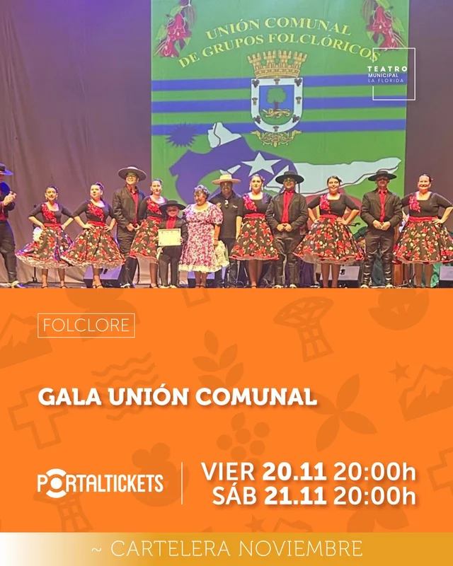 Gala Unión Comunal - Sábado 21 De Noviembre En Teatro Municipal De La Florida